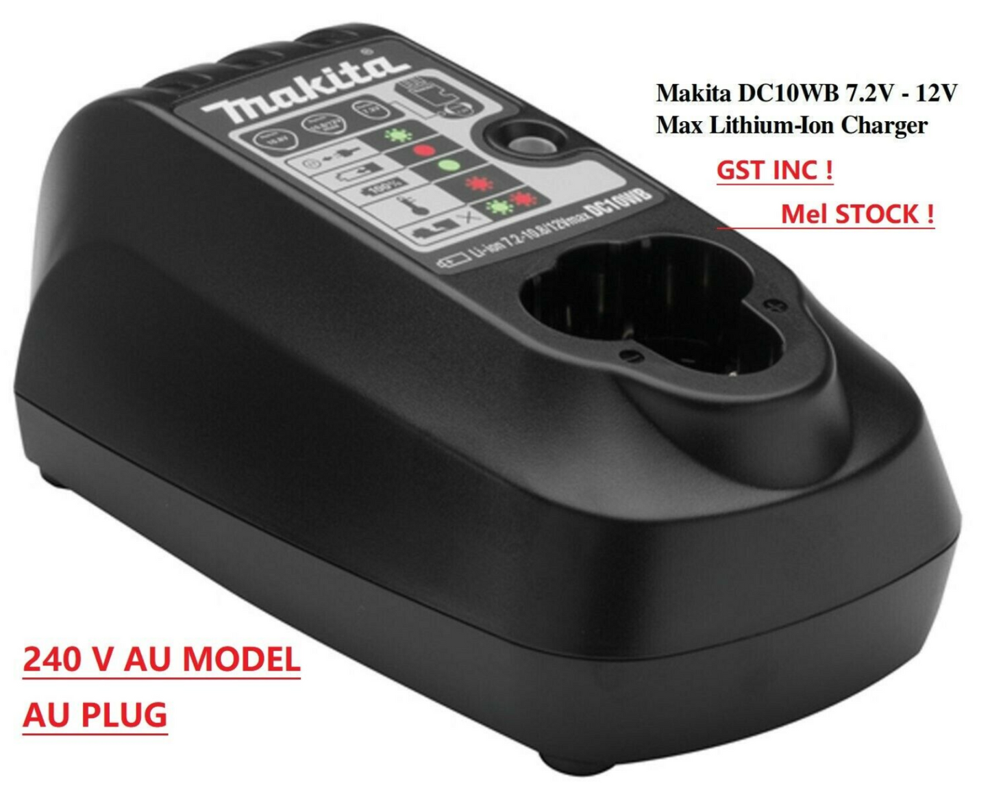 Makita DC10WB/DC10WA 7.2V - 12V Max Lithium-Ion Charger "Mel STOCK GST Inc